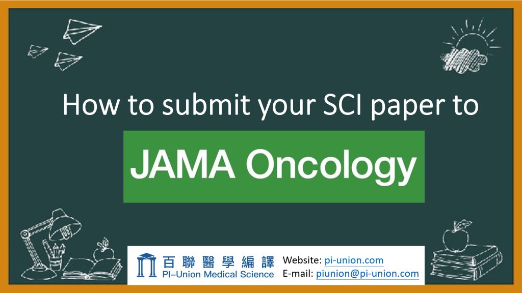 Submitting your SCI paper to JAMA Oncology step by step