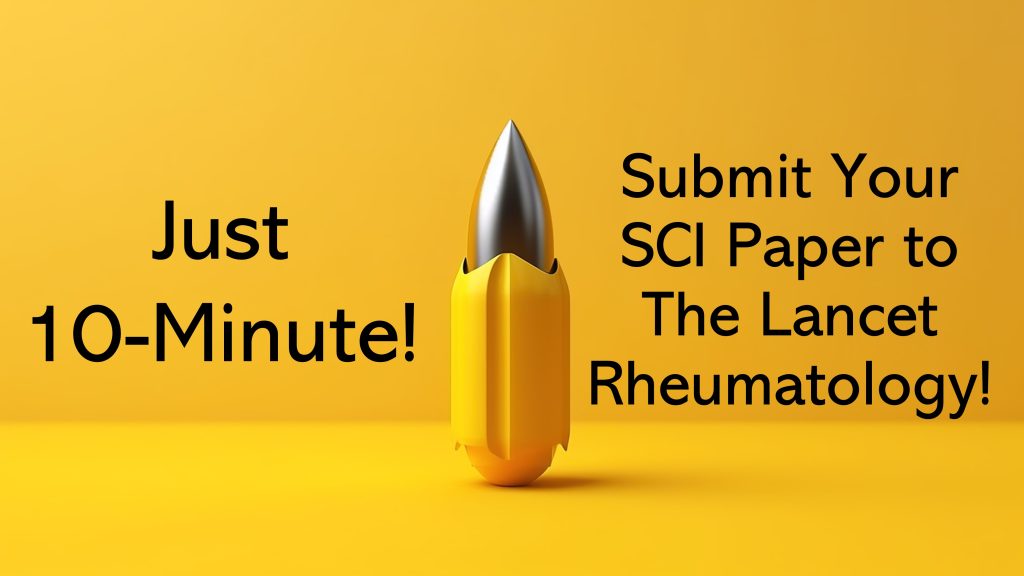 How to submit your SCI paper to the Lancet Rheumatology